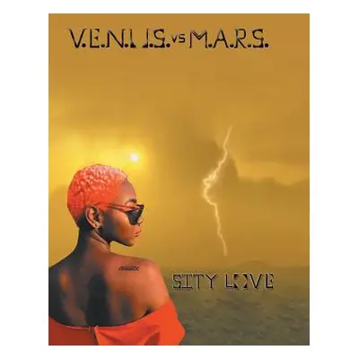 "V.E.N.U.S. Vs M.A.R.S." - "" ("Love Sity")