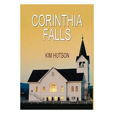 "Corinthia Falls" - "" ("Hutson Kim")