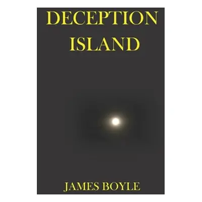 "Deception Island" - "" ("Boyle James")