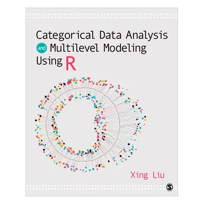 "Categorical Data Analysis and Multilevel Modeling Using R" - "" ("Liu Xing")