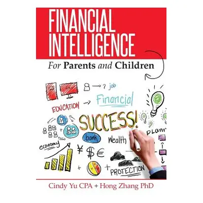 "Financial Intelligence for Parents and Children" - "" ("Zhang Hong")