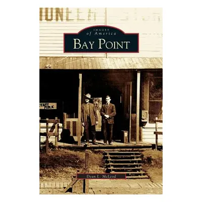 "Bay Point" - "" ("McLeod Dean L.")