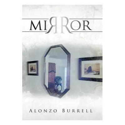 "Mirror" - "" ("Burrell Alonzo")