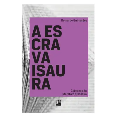 "A escrava Isaura" - "" ("Guimares Bernardo")