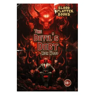 "The Devil's Debt" - "" ("Wood Rick")