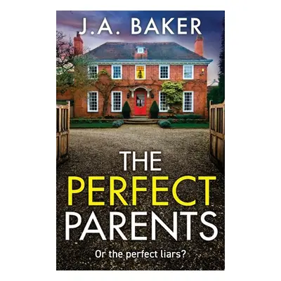 "The Perfect Parents" - "" ("Baker J. a.")