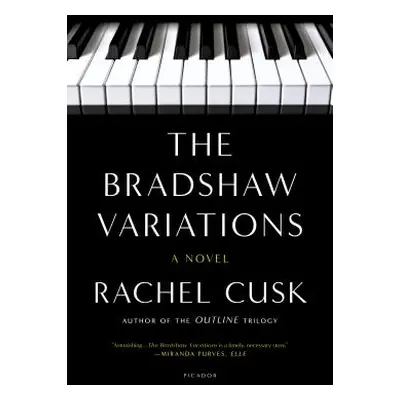 "The Bradshaw Variations" - "" ("Cusk Rachel")