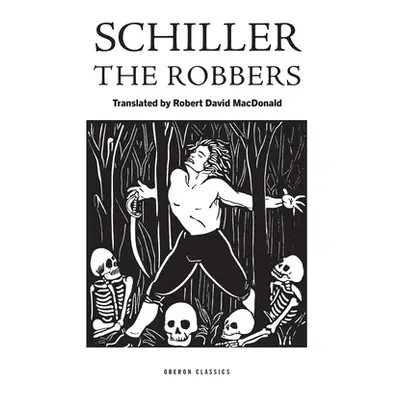 "The Robbers" - "" ("Schiller Friedrich")