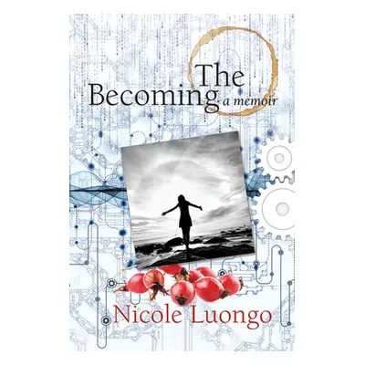 "The Becoming" - "" ("Luongo Nicole")