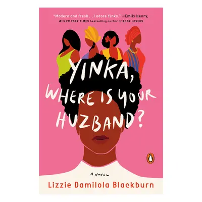 "Yinka, Where Is Your Huzband?" - "" ("Damilola Blackburn Lizzie")