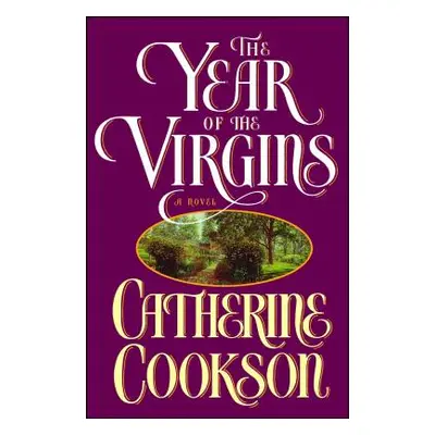 "Year of the Virgins" - "" ("Cookson Catherine")