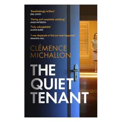 "Quiet Tenant" - "'Daring and completely satisfying' James Patterson" ("Michallon Clemence")