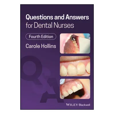 "Questions and Answers for Dental Nurses" - "" ("Hollins Carole")