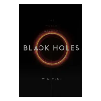 "The World beyond Black Holes: The Mathematical Framework for the Physics of Black Holes, based 