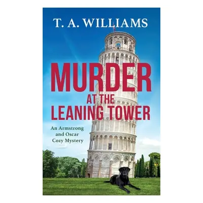 "Murder at the Leaning Tower" - "" ("Williams T. A.")