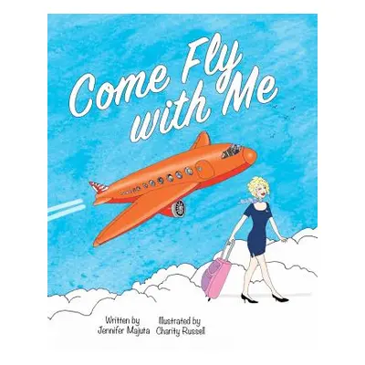 "Come Fly with Me" - "" ("Majuta Jennifer")