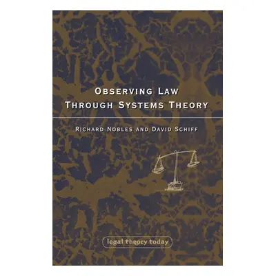 "Observing Law Through Systems Theory" - "" ("Nobles Richard")