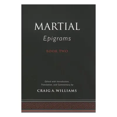 "Martial's Epigrams Book Two" - "" ("Martial")