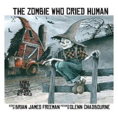 "The Zombie Who Cried Human" - "" ("Chadbourne Glenn")