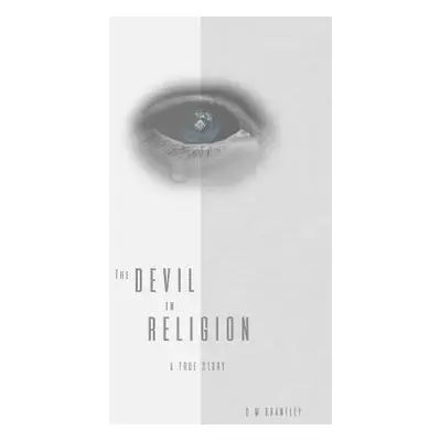 "The Devil in Religion" - "" ("Brantley C. M.")