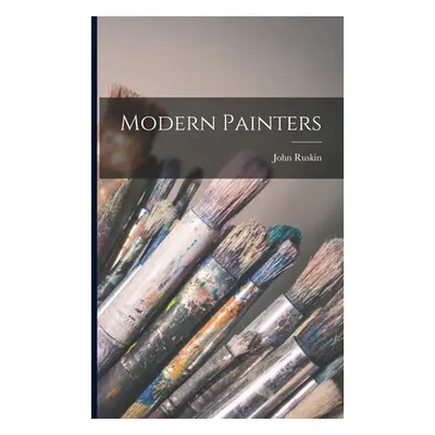 "Modern Painters" - "" ("Ruskin John")