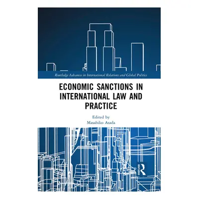 "Economic Sanctions in International Law and Practice" - "" ("Asada Masahiko")