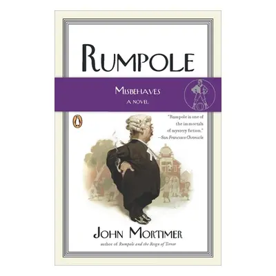 "Rumpole Misbehaves" - "" ("Mortimer John")