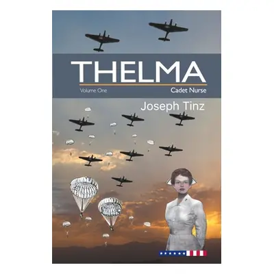 "Thelma: Cadet Nurse" - "" ("Lentz Diana")