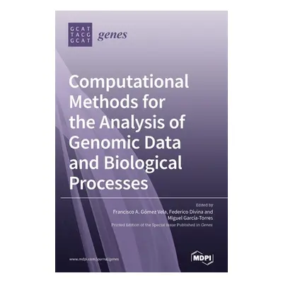 "Computational Methods for the Analysis of Genomic Data and Biological Processes" - "" ("Vela Fr