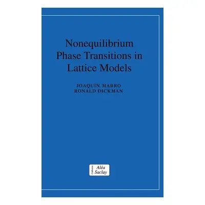 "Nonequilibrium Phase Transitions in Lattice Models" - "" ("Marro Joaquin")