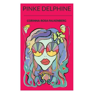 "Pinke Delphine" - "" ("Falkenberg Corinna-Rosa")