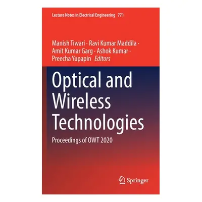 "Optical and Wireless Technologies: Proceedings of Owt 2020" - "" ("Tiwari Manish")