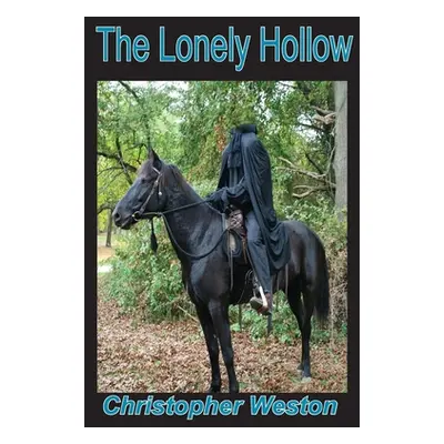 "The Lonely Hollow" - "" ("Weston Christopher")