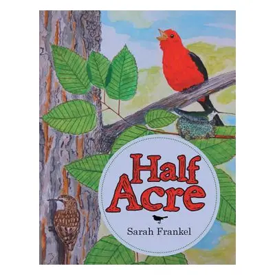 "Half Acre" - "" ("Frankel Sarah")