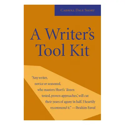 "A Writer's Tool Kit: 12 Proven Ways You Can Make Your Writing Stronger--Today!" - "" ("Short Ca