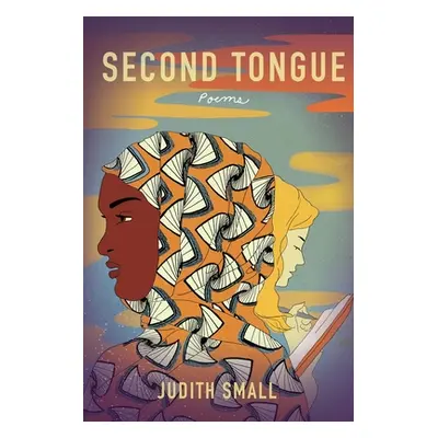 "Second Tongue: Poems" - "" ("Small Judith")