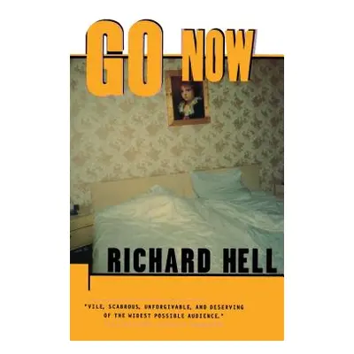 "Go Now" - "" ("Hell Richard")