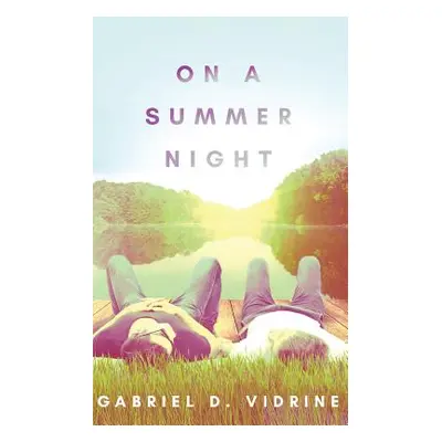 "On a Summer Night" - "" ("Vidrine Gabriel D.")