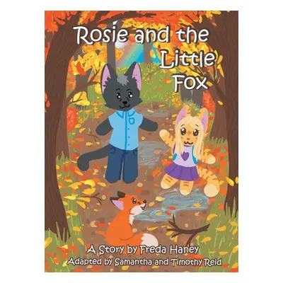 "Rosie and the Little Fox" - "" ("Haney Freda")