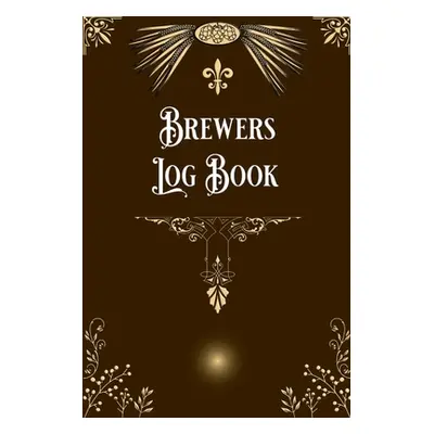 "Brewers Log Book" - "" ("Bachheimer Gabriel")