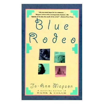 "Blue Rodeo" - "" ("Mapson Jo-Ann")