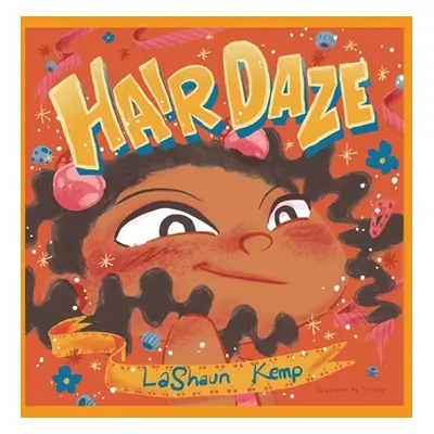 "Hair Daze" - "" ("Kemp Lashaun")