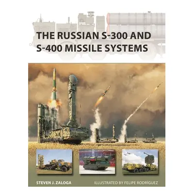 "The Russian S-300 and S-400 Missile Systems" - "" ("Zaloga Steven J.")