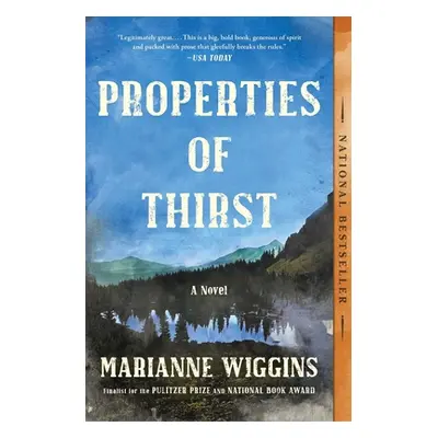 "Properties of Thirst" - "" ("Wiggins Marianne")