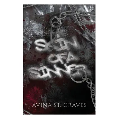 "Skin of a Sinner" - "" ("St Graves Avina")