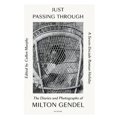 "Just Passing Through" - "" ("Gendel Milton")