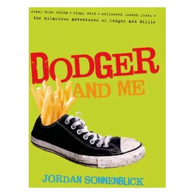 "Dodger and Me" - "" ("Sonnenblick Jordan")