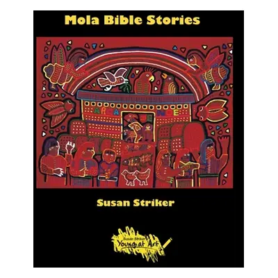 "Mola Bible Stories" - "" ("Striker Susan")