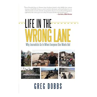 "Life in the Wrong Lane" - "" ("Dobbs Greg")