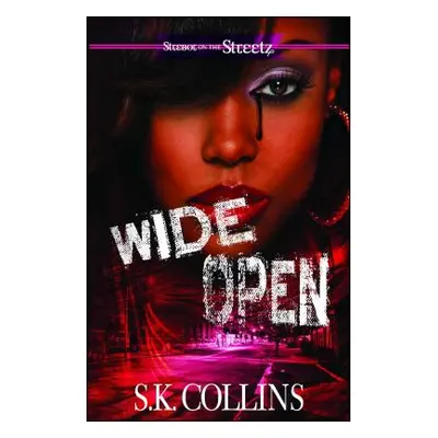 "Wide Open" - "" ("Collins S. K.")